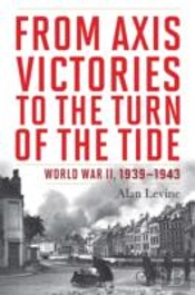 From Axis Victories To The Turn Of The Tide