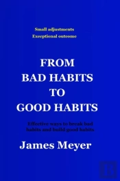 From Bad Habits To Good Habits