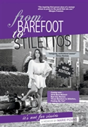 From Barefoot To Stilettos, It'S Not For Sissies