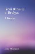 From Barriers To Bridges