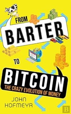 Bertrand.pt - From Barter To Bitcoin - The Crazy Evolution Of Money