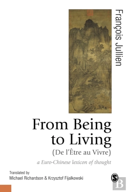 Bertrand.pt - From Being To Living : A Euro-Chinese Lexicon Of Thought