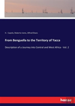 Bertrand.pt - From Benguella To The Territory Of Yacca