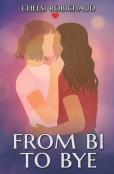 From Bi To Bye