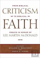 From Biblical Criticism To Biblical Faith