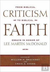From Biblical Criticism To Biblical Faith