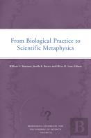 From Biological Practice To Scientific Metaphysics