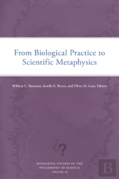 From Biological Practice To Scientific Metaphysics