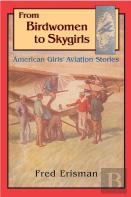 From Birdwomen To Skygirls