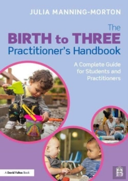 Bertrand.pt - From Birth To Three: An Early Years Educatorâ€™S Handbook
