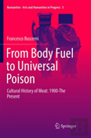 From Body Fuel To Universal Poison