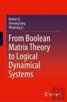 From Boolean Matrix Theory To Logical Dynamical Systems