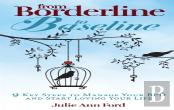 From Borderline To Baseline