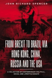 From Brexit To Brazil Via Hong Kong, China, Russia And The Usa