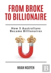 From Broke To Billionaire: How 5 Australians Became Billionaires