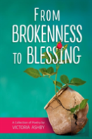 From Brokenness To Blessing