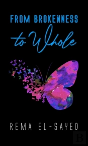 From Brokenness To Whole