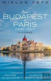 From Budapest To Paris  1936-1957
