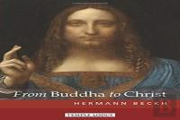 From Buddha To Christ