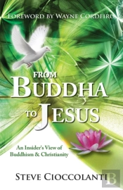 From Buddha To Jesus