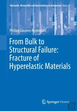 Bertrand.pt - From Bulk To Structural Failure: Fracture Of Hyperelastic Materials