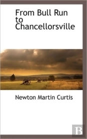 From Bull Run To Chancellorsville