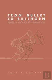 From Bullet To Bullhorn