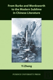 From Burke And Wordsworth To The Modern Sublime In Chinese Literature