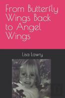 From Butterfly Wings Back To Angel Wings