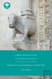 From Byzantine To Norman Italy
