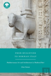 From Byzantine To Norman Italy