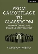 From Camouflage To Classroom: What My Army Career Taught Me About Teaching