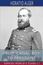 From Canal Boy To President (Esprios Classics)