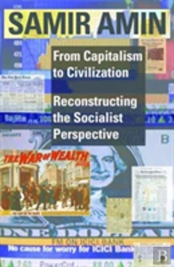 Bertrand.pt - From Capitalism To Civilization Â€“ Reconstructing The Socialist Perspective