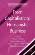 From Capitalistic To Humanistic Business