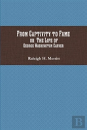 From Captivity To Fame