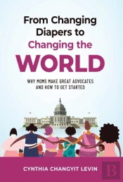From Changing Diapers To Changing The World