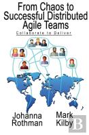 From Chaos To Successful Distributed Agile Teams