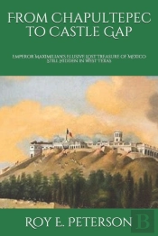 From Chapultepec To Castle Gap