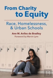 From Charity To Equity-Race, Homelessness, And Urban Schools