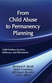 From Child Abuse To Permanency Planning