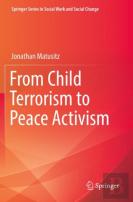 From Child Terrorism To Peace Activism