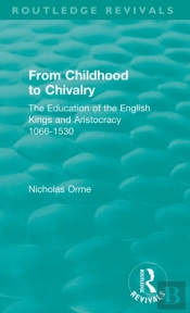 From Childhood To Chivalry
