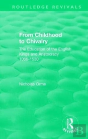 From Childhood To Chivalry