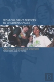 From Children'S Services To Children'S Spaces