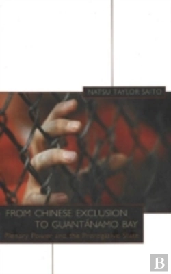 Bertrand.pt - From Chinese Exclusion To Guantanamo Bay