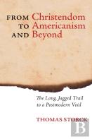 From Christendom To Americanism And Beyond
