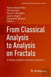From Classical Analysis To Analysis On Fractals