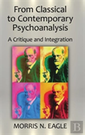 From Classical To Contemporary Psychoanalysis
