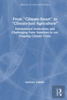 From ''Climate-Smart'' To ''Climate-Just Agricultureâ€